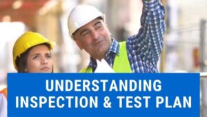 Read more about the article Understanding About Inspection and Test Plan (ITP) | Inspection Records | Inspection Levels