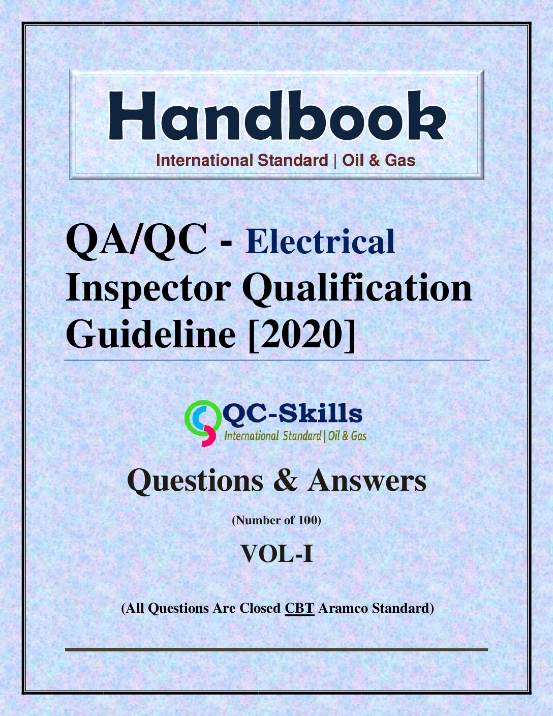 Read more about the article CBT ARAMCO QC – Electrical Inspector Qualification Guideline Vol-1 – QCSkill