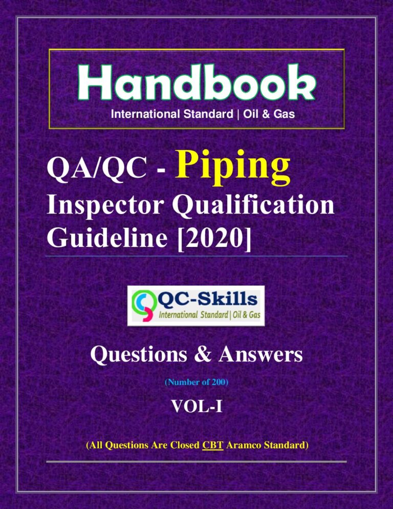 This new edition of the bestselling QA/QC - Inspectors Handbook brings together all aspects of the design and implementation of Piping Aramco based Questions and answers.