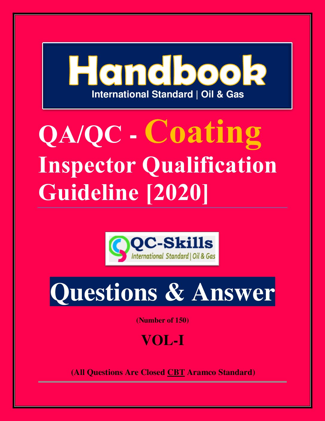 Read more about the article Aramco :: Coating QC Inspector Interview Questions & Answers Vol-1