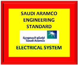 Read more about the article Saudi Aramco Engineering Standard (SAES) Electrical System