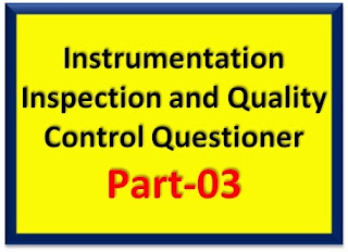 Read more about the article QC Notes: Instrumentation Inspection Questioner – Part-3