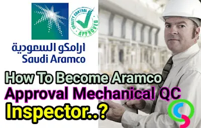 Aramco Approved Mechanical QC Inspector