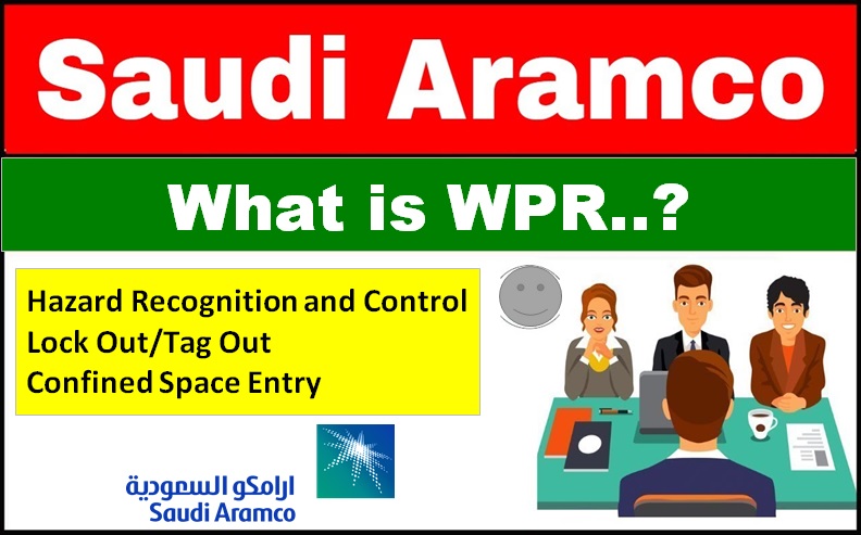 Read more about the article What is WPR and Certification? Saudi Aramco