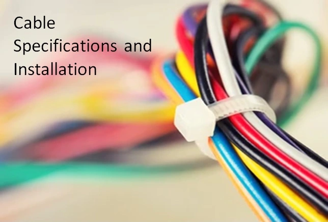 Cable Specifications and Installation