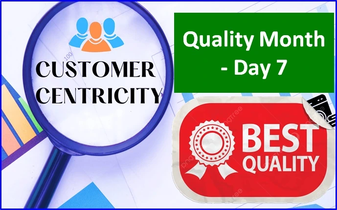 Read more about the article Quality Month – Day 7: Customer-Centric Quality