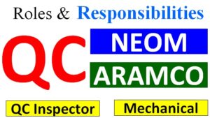 Read more about the article Mechanical QC Inspector Roles and Responsibilities (Schedule Q’ Requirements Saudi Aramco/Neom)