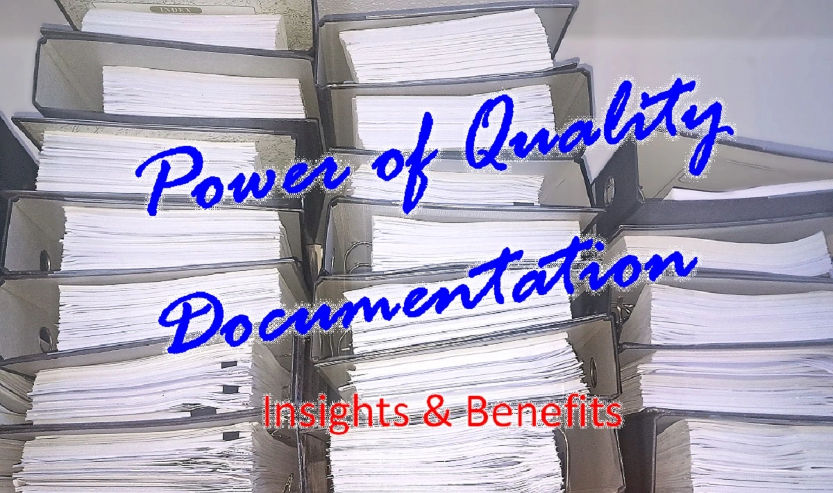 Power of Quality Documentation